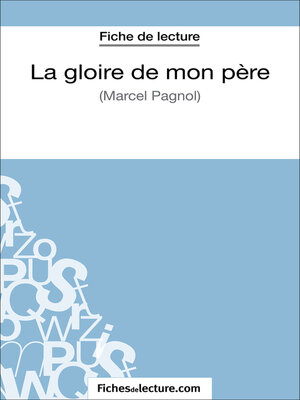 cover image of La gloire de mon père de Marcel Pagnol (Fiche de lecture)